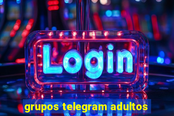 grupos telegram adultos